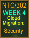 NTC/302 Cloud Migration: Security